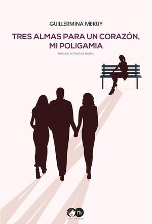 TRES ALMAS PARA UN CORAZON,MI POLIGAMIA