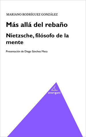 MAS ALLA DEL REBAÑO: NIETZSCHE FILOSOFO DE LA MENTE