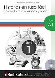 HISTORIAS EN RUSO FÁCIL. NIVEL A1. LIBRO 1