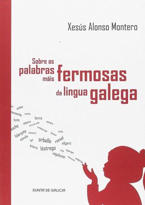 SOBRE AS PALABRAS FERMOSAS DA LINGUA GALEGA