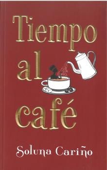 TIEMPO AL CAFÉ