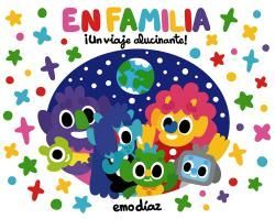 EN FAMILIA UN VIAJE ALUCINANTE! (EMO DIAZ)  (EMOCIONES)