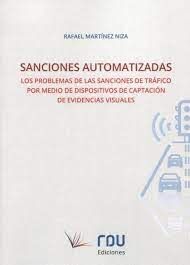 SANCIONES AUTOMATIZADAS. LOS PROBLEMAS DE LAS SANCIONES DE TRÁFICO POR MEDIO DE