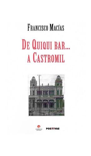 DE QUIQUI BAR... A CASTROMIL