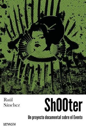 SHOOTER .UN PROYECTO DOCUMENTAL SOBRE EL EVENTO