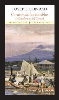 CORAZON DE LAS TINIEBLAS (Y CUADERNOS DEL CONGO)