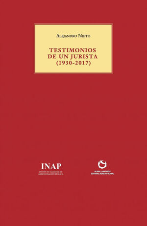 TESTIMONIOS DE UN JURISTA (1930-2017)