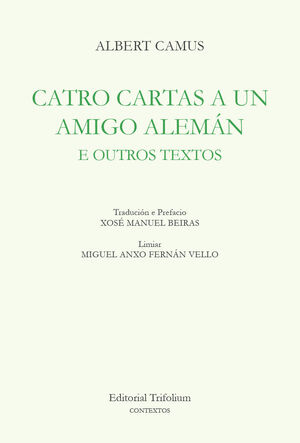 CATRO CARTAS A UN AMIGO ALEMAN E OUTROS TEXTOS