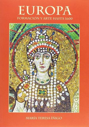 EUROPA FORMACION Y ARTE HASTA 1600