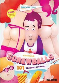 SCREWBALLS: 101 COMEDIAS SEXUALES