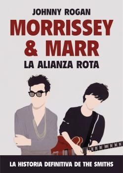 MORRISSEY Y MARR: LA ALIANZA ROTA