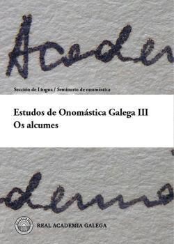 ESTUDOS DE ONOMÁSTICA GALEGA III. OS ALCUMES
