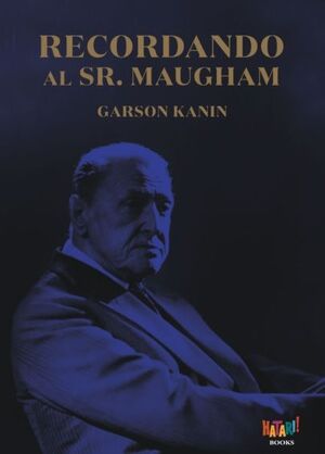 RECORDANDO AL SR. MAUGHAM