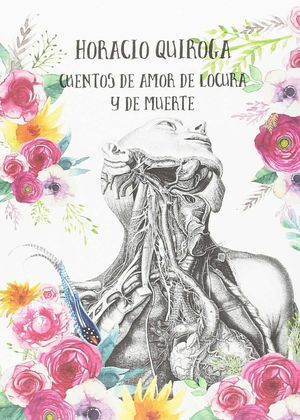 CUENTOS DE AMOR LOCURA Y MUERTE