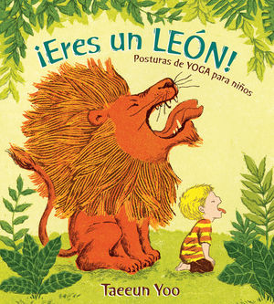 ¡ERES UN LEÓN! POSTURAS DE YOGA PARA NIÑOS