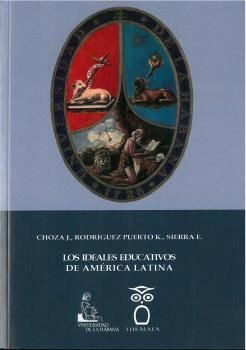 LOS IDEALES EDUCATIVOS DE AMÉRICA LATINA