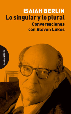 LO SINGULAR Y LO PLURAL. CONVERSACIONES CON STEVEN LUKES