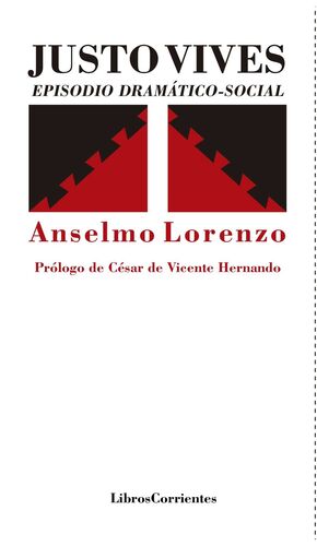 JUSTO VIVES. EPISODIO DRAMÁTICO-SOCIAL