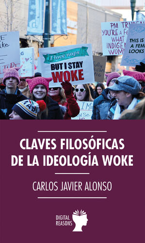 CLAVES FILOSÓFICAS DE LA IDEOLOGÍA WOKE