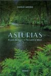 ASTURIAS. EL PAÍS DEL AGUA-THE LAND OF WATER