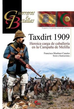 TAXDIRT 1909. HEROICA CARGA DE CABALLERIA EN LA CAMPAÑA DE MELILLA