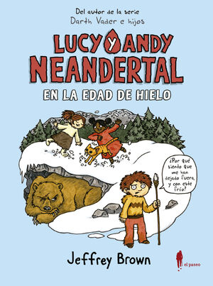 2 LUCY Y ANDY NEANDERTAL EN LA EDAD DE HIELO
