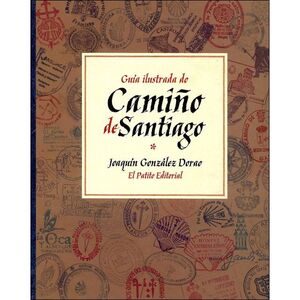 (GALEGO). GUIA ILUSTRADA DO CAMIÑO DE SANTIAGO  (EL PATITO)