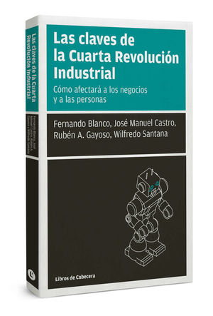 LAS CLAVES DE LA CUARTA REVOLUCIÓN INDUSTRIAL