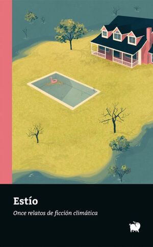 ESTÍO : ONCE RELATOS DE FICCIÓN CLIMÁTICA