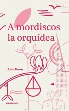 A MORDISCOS LA ORQUÍDEA