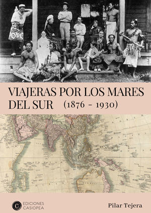 VIAJERAS POR LOS MARES DEL SUR. 1876-1930