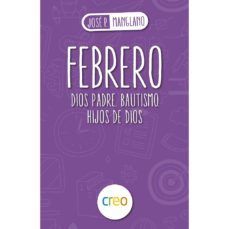 FEBRERO. DIOS PADRE. BAUTISMO. HIJOS DE DIOS