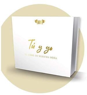 Libro de firmas: Tú y yo, el libro de nuestra boda