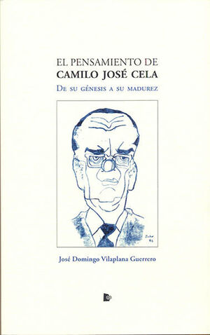 EL PENSAMIENTO DE CAMILO JOSÉ CELA