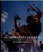OS DANZANTES DOS REIS/LOS DANZANTES DE REYES/THE THREE KINGS
