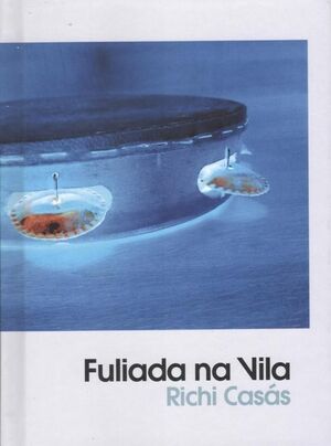 FULIADA NA VILA (LIBRO-CD)