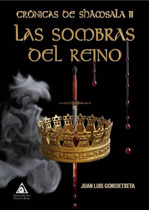 CRÓNICAS DE SHÁMSALA II. LAS SOMBRAS DEL REINO