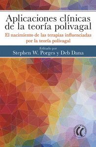 APLICACIONES CLINICAS DE LA TEORIA POLIVAGAL
