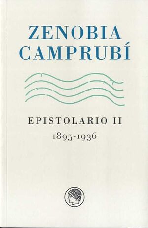 ZENOBIA CAMPRUBÍ EPISTOLARIO II (1895-1936)