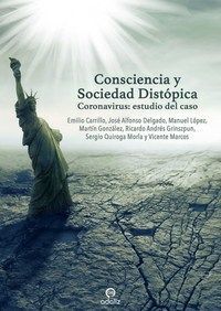 CONSCIENCIA Y SOCIEDAD DISTÓPICA. CORONAVIRUS: ESTUDIO DEL CASO