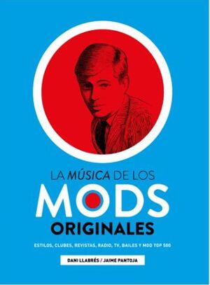 LA MÚSICA DE LOS MODS ORIGINALES