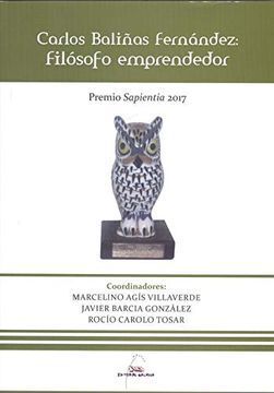 CARLOS BALIÑAS FERNANDEZ: FILOSOFO EMPRENDEDOR (P.SAPIENTIA