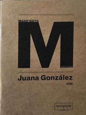 JUANA GONZÁLEZ. MANIFIESTO