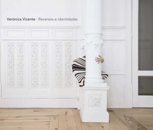 VERÓNICA VICENTE - REVERSOS E IDENTIDADES