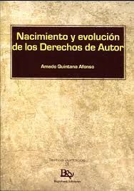 NACIMIENTO Y EVOLUCIÓN DE LOS DERECHOS DE AUTOR