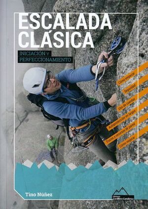 ESCALADA CLÁSICA. INICIACIÓN Y PERFECCIONAMIENTO
