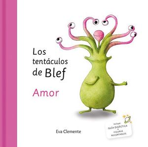 LOS TENTÁCULOS DE BLEF  - AMOR