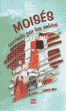 MOISÉS CONTADO POR LOS LABIOS