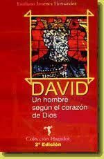 DAVID. UN HOMBRE SEGUN EL CORAZON DE DIOS