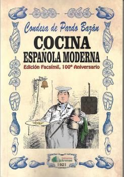 COCINA ESPAÑOLA MODERNA EDICION FACSIMIL 100 ANIVERSARIO